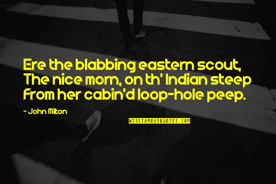 Guitar And Girl Quotes By John Milton: Ere the blabbing eastern scout, The nice morn,