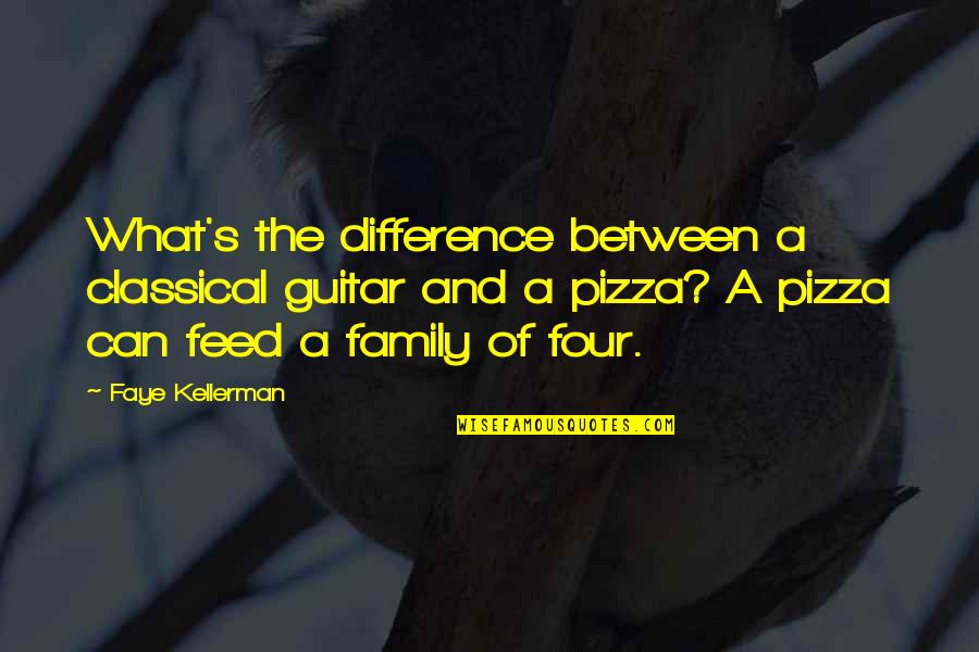 Guitar And Music Quotes By Faye Kellerman: What's the difference between a classical guitar and