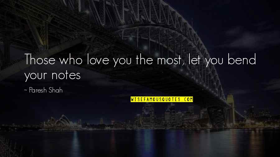 Guitar Quotes And Quotes By Paresh Shah: Those who love you the most, let you