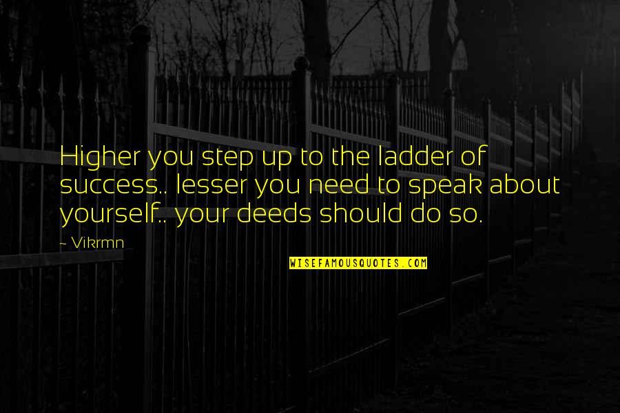 Guitar Quotes And Quotes By Vikrmn: Higher you step up to the ladder of