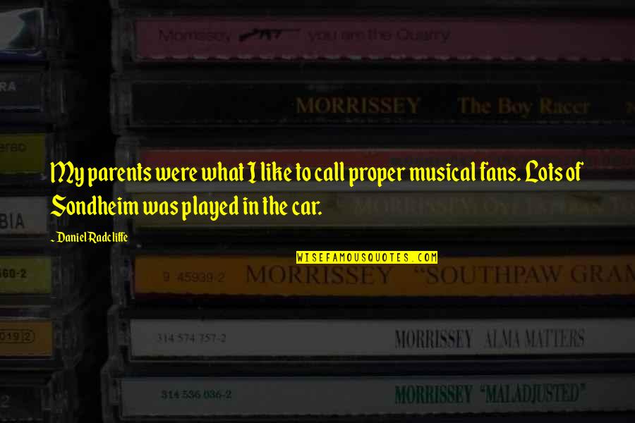 Guitaring Sound Quotes By Daniel Radcliffe: My parents were what I like to call
