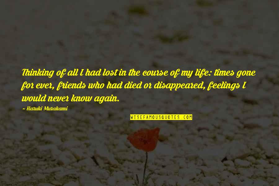 Guldberg Cat Quotes By Haruki Murakami: Thinking of all I had lost in the Guldberg Cat Quotes By Haruki Murakami: Thinking of all I had lost in the