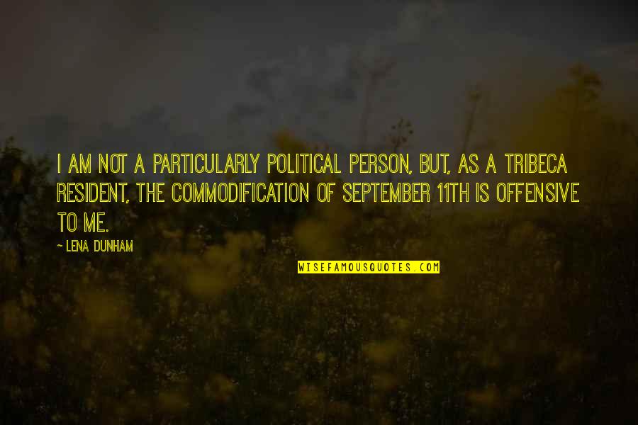 Guldmann Quotes By Lena Dunham: I am not a particularly political person, but,