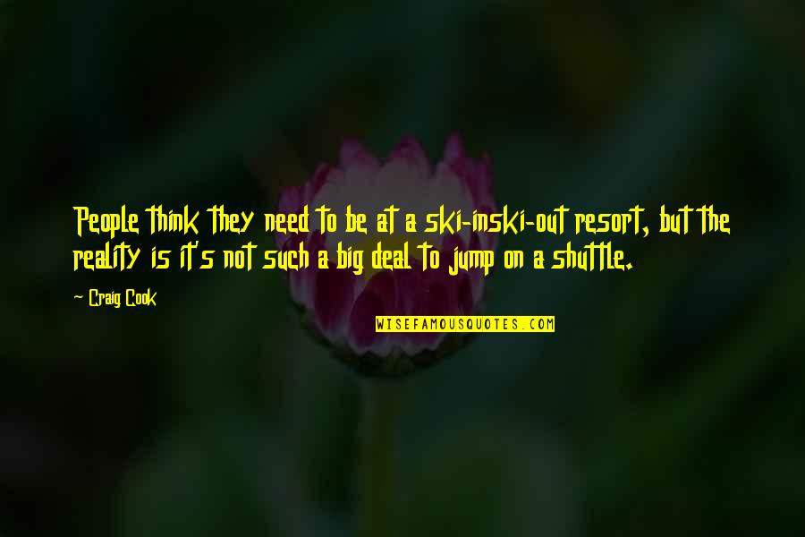 Gulfen Sipahi Quotes By Craig Cook: People think they need to be at a