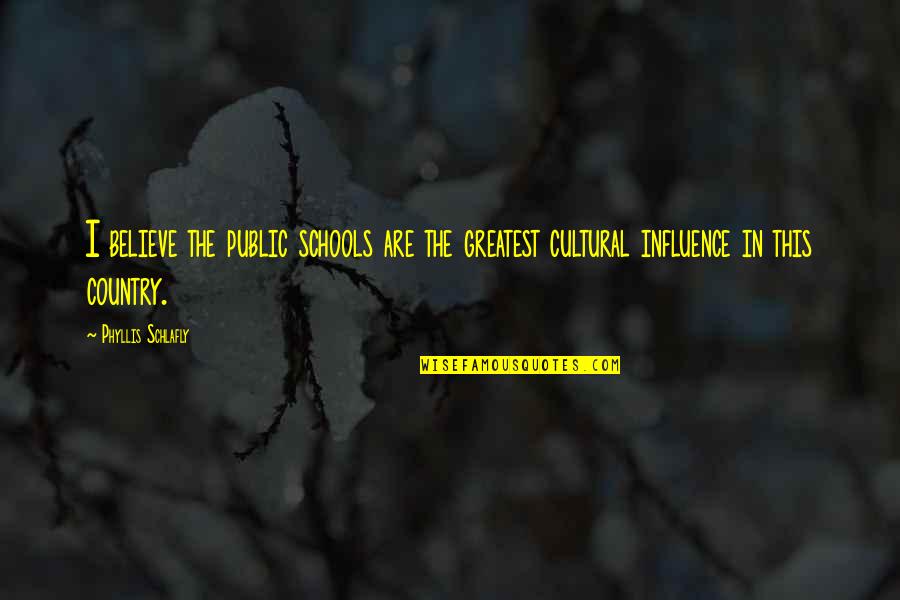 Gulustani Quotes By Phyllis Schlafly: I believe the public schools are the greatest Gulustani Quotes By Phyllis Schlafly: I believe the public schools are the greatest