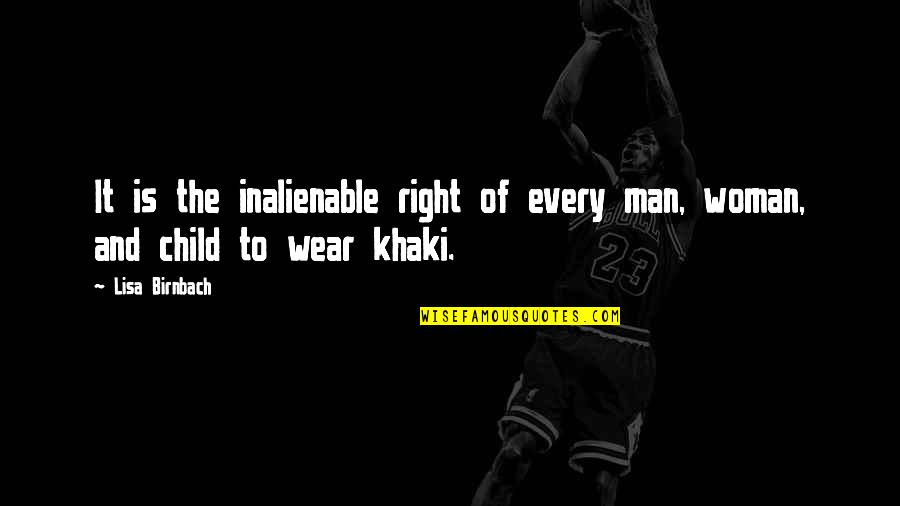 Gumbie Cat Quotes By Lisa Birnbach: It is the inalienable right of every man,