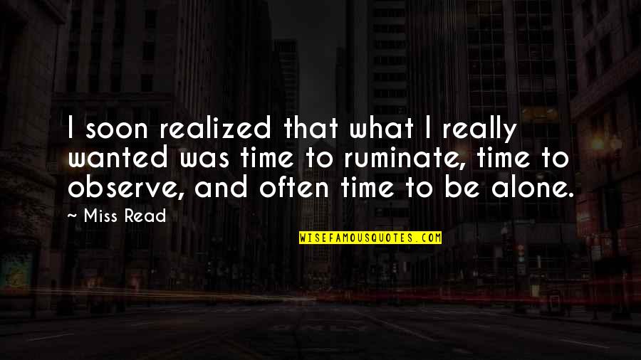 Gun Control Against Quotes By Miss Read: I soon realized that what I really wanted