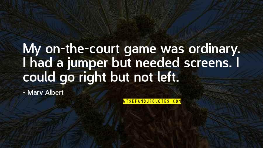 Gunport Academy Quotes By Marv Albert: My on-the-court game was ordinary. I had a