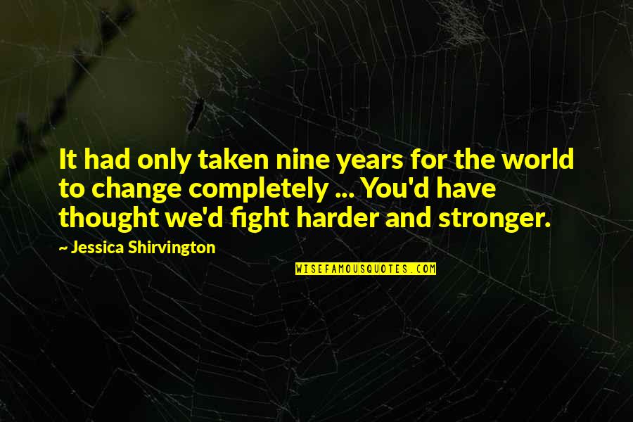 Gunting Dalam Lipatan Quotes By Jessica Shirvington: It had only taken nine years for the