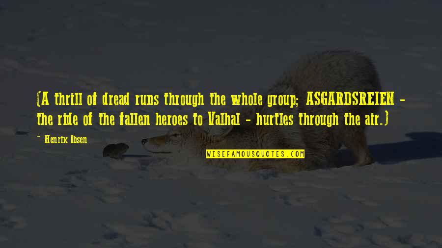 Gunting Rumput Quotes By Henrik Ibsen: (A thrill of dread runs through the whole Gunting Rumput Quotes By Henrik Ibsen: (A thrill of dread runs through the whole