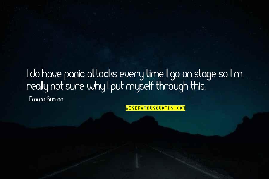 Gunz Mtg Quotes By Emma Bunton: I do have panic attacks every time I Gunz Mtg Quotes By Emma Bunton: I do have panic attacks every time I