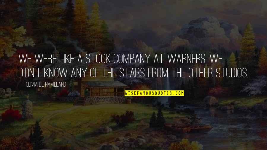 Gurleen Saini Quotes By Olivia De Havilland: We were like a stock company at Warners. Gurleen Saini Quotes By Olivia De Havilland: We were like a stock company at Warners.