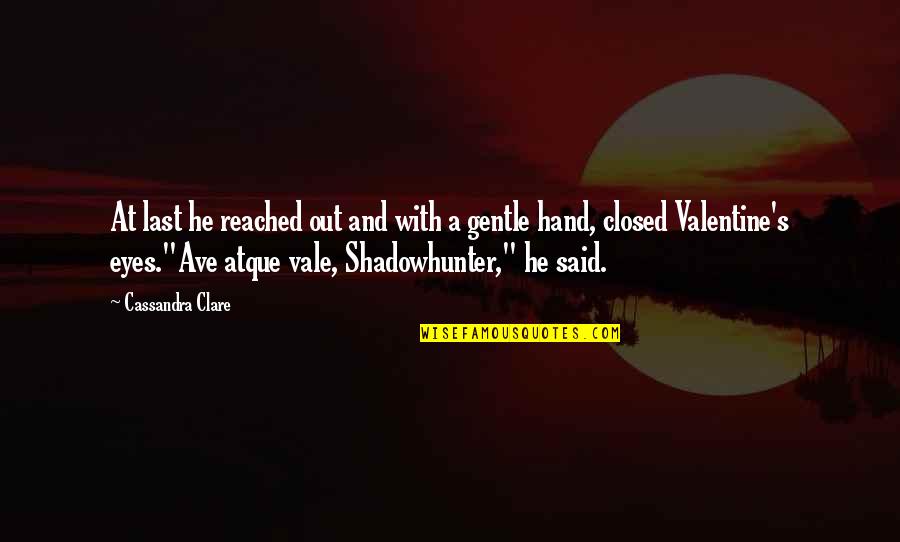 Gurnede Quotes By Cassandra Clare: At last he reached out and with a Gurnede Quotes By Cassandra Clare: At last he reached out and with a