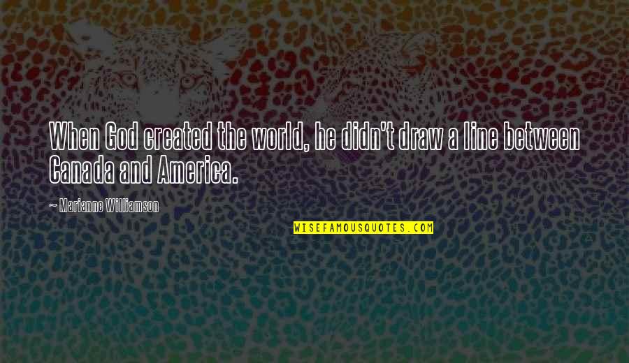 Guru Nanak Birthday Quotes By Marianne Williamson: When God created the world, he didn't draw Guru Nanak Birthday Quotes By Marianne Williamson: When God created the world, he didn't draw