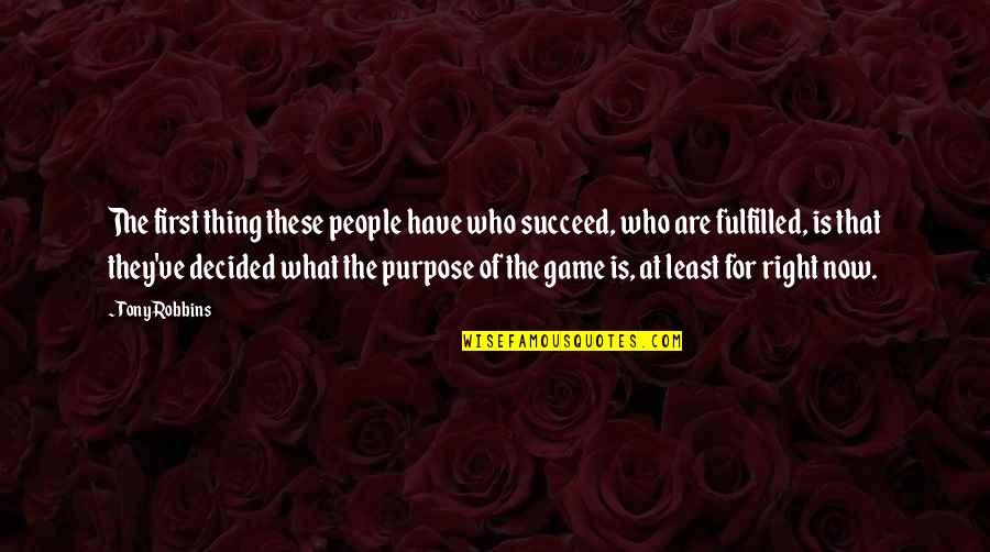 Gushaini Quotes By Tony Robbins: The first thing these people have who succeed, Gushaini Quotes By Tony Robbins: The first thing these people have who succeed,
