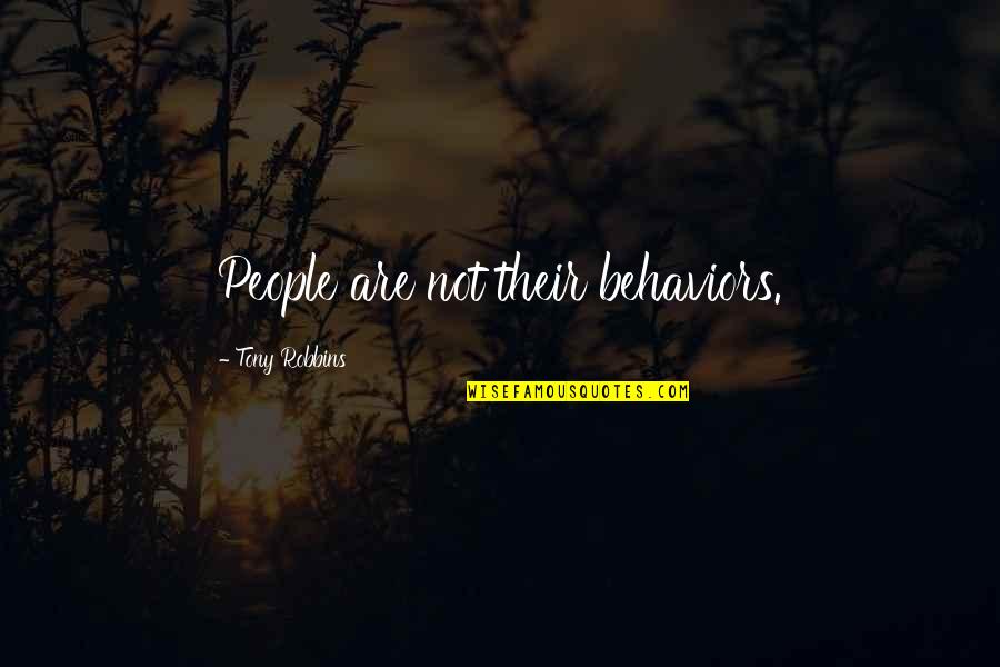 Guten Tag Pronunciation Quotes By Tony Robbins: People are not their behaviors. Guten Tag Pronunciation Quotes By Tony Robbins: People are not their behaviors.