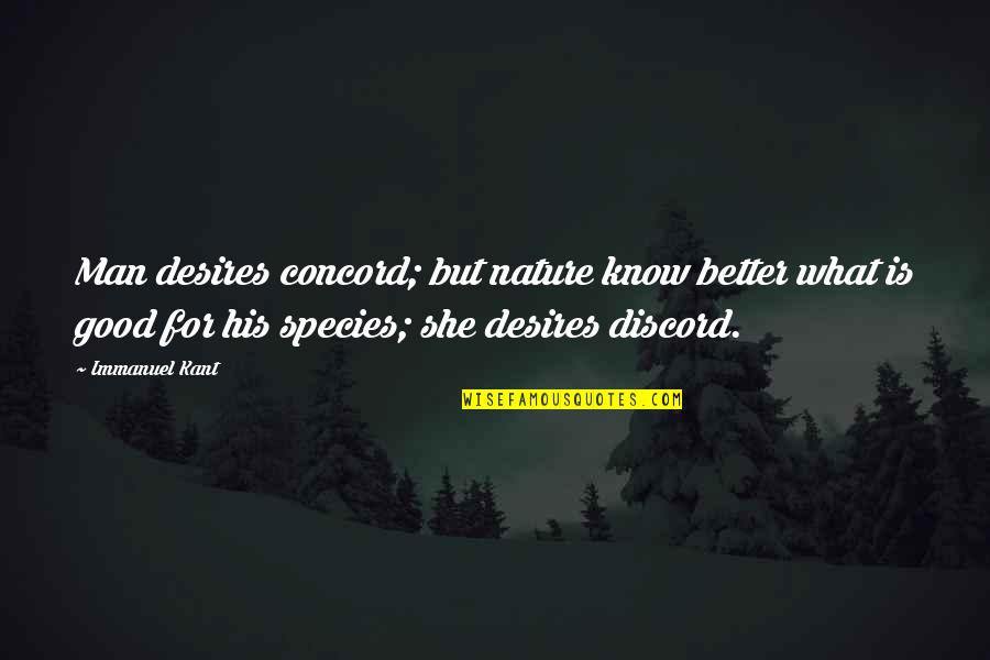 Gutless One Crossword Quotes By Immanuel Kant: Man desires concord; but nature know better what Gutless One Crossword Quotes By Immanuel Kant: Man desires concord; but nature know better what