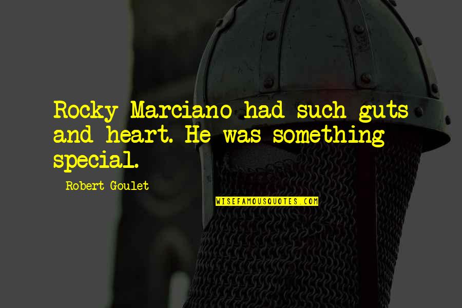 Guts Quotes By Robert Goulet: Rocky Marciano had such guts and heart. He