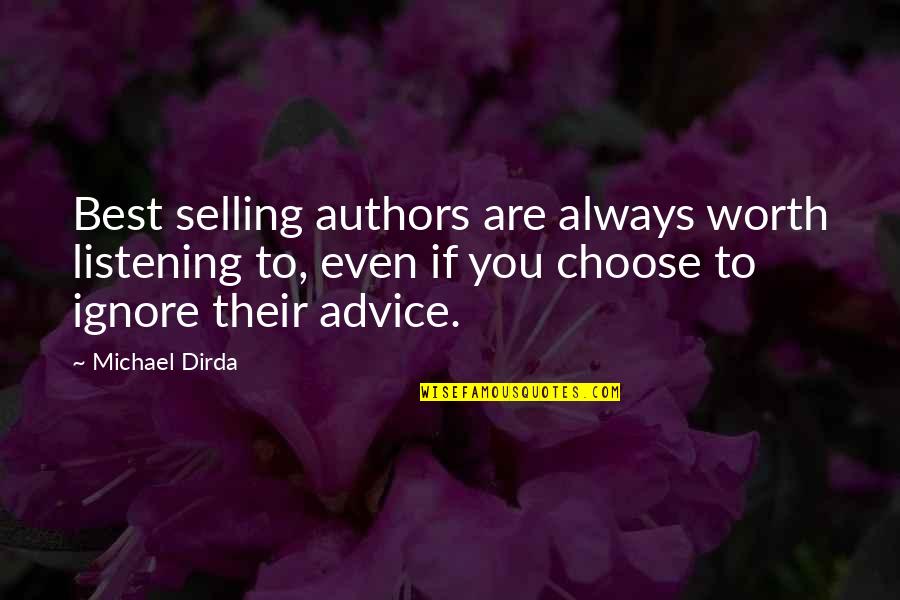 Guttural Quotes By Michael Dirda: Best selling authors are always worth listening to,