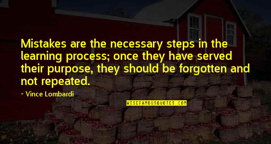 Guys Flirting With Every Girl Quotes By Vince Lombardi: Mistakes are the necessary steps in the learning