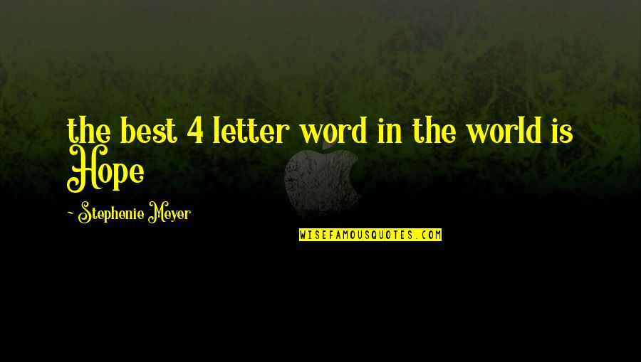 Guys Lowering Their Standards Quotes By Stephenie Meyer: the best 4 letter word in the world Guys Lowering Their Standards Quotes By Stephenie Meyer: the best 4 letter word in the world