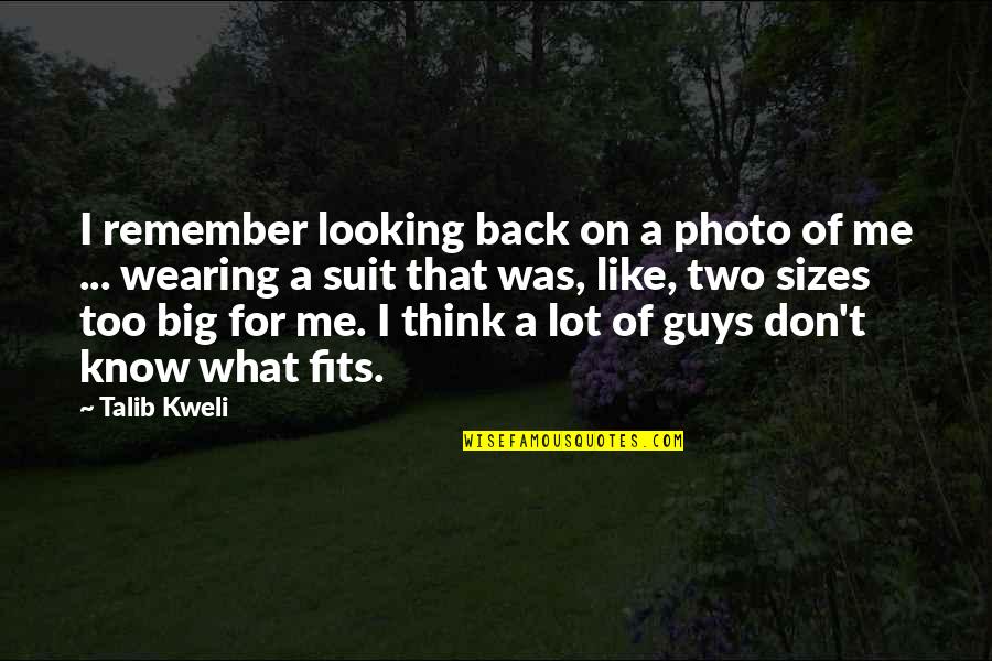 Guys Not Like You Back Quotes By Talib Kweli: I remember looking back on a photo of