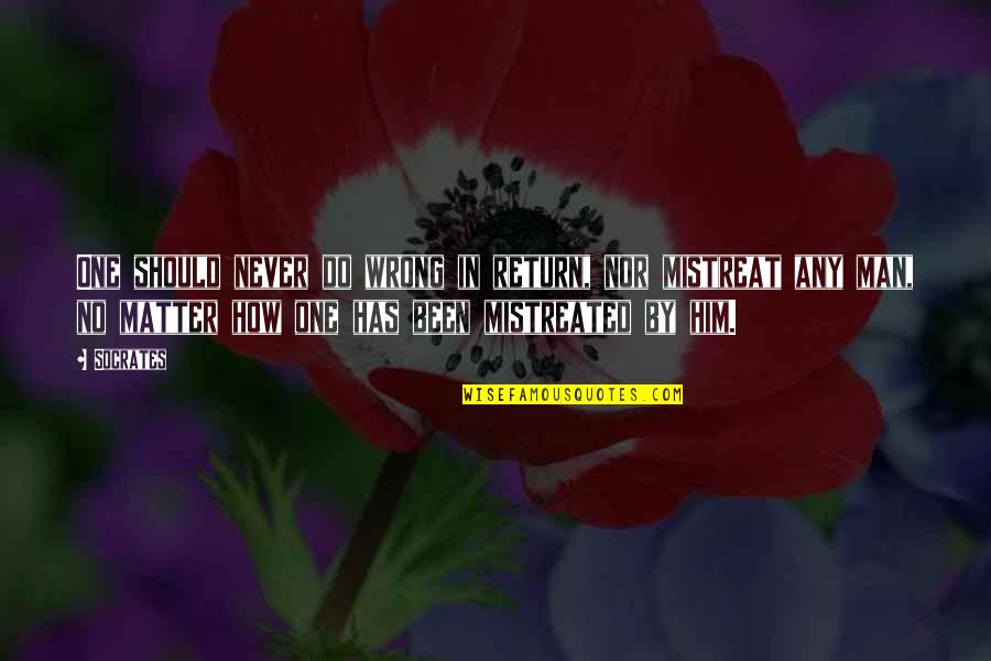 Guys That Cry Quotes By Socrates: One should never do wrong in return, nor Guys That Cry Quotes By Socrates: One should never do wrong in return, nor
