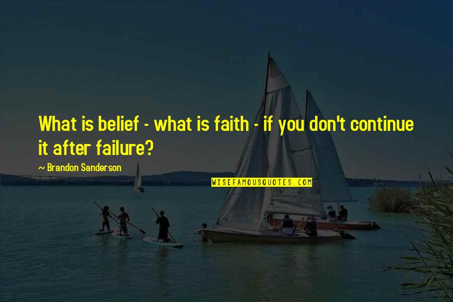 Guzerat Quotes By Brandon Sanderson: What is belief - what is faith -