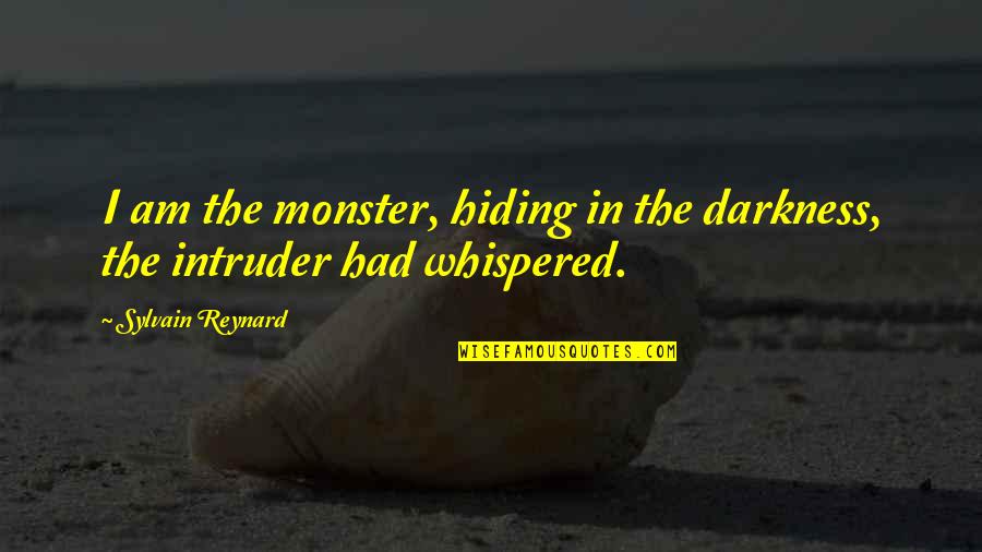 Guzzetta Jewelers Quotes By Sylvain Reynard: I am the monster, hiding in the darkness,