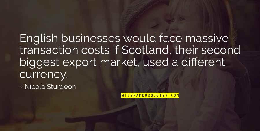 Gw2 Class Quotes By Nicola Sturgeon: English businesses would face massive transaction costs if