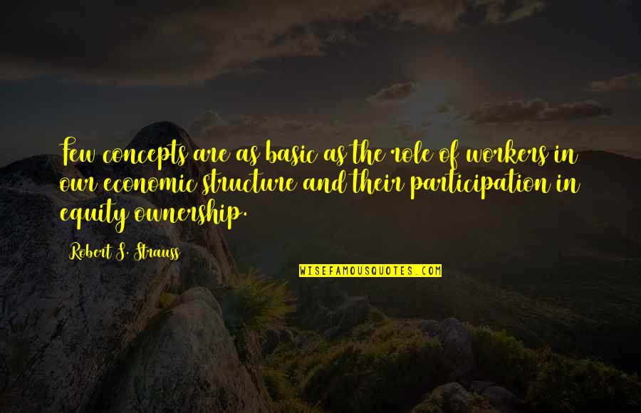 Gym English Quotes By Robert S. Strauss: Few concepts are as basic as the role