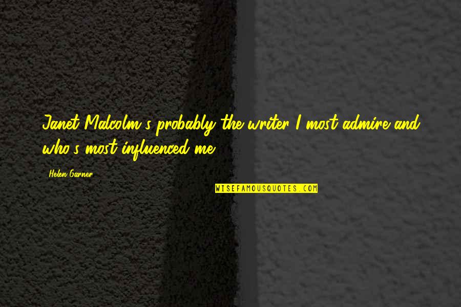Gym Workout Partner Quotes By Helen Garner: Janet Malcolm's probably the writer I most admire