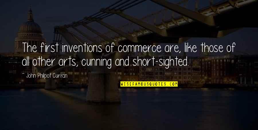 Gyorgyi Szebenyi Quotes By John Philpot Curran: The first inventions of commerce are, like those