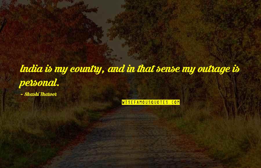 Gyppo Mill Quotes By Shashi Tharoor: India is my country, and in that sense
