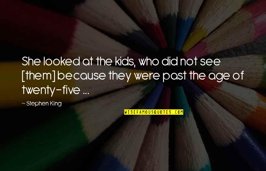 Gyration Synonym Quotes By Stephen King: She looked at the kids, who did not