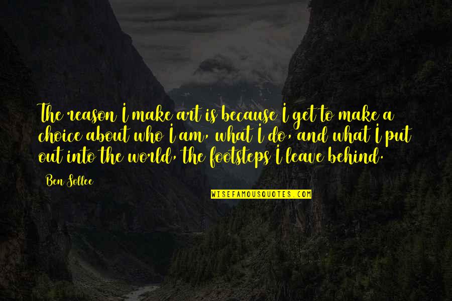 Gyuricza Csaba Quotes By Ben Sollee: The reason I make art is because I Gyuricza Csaba Quotes By Ben Sollee: The reason I make art is because I