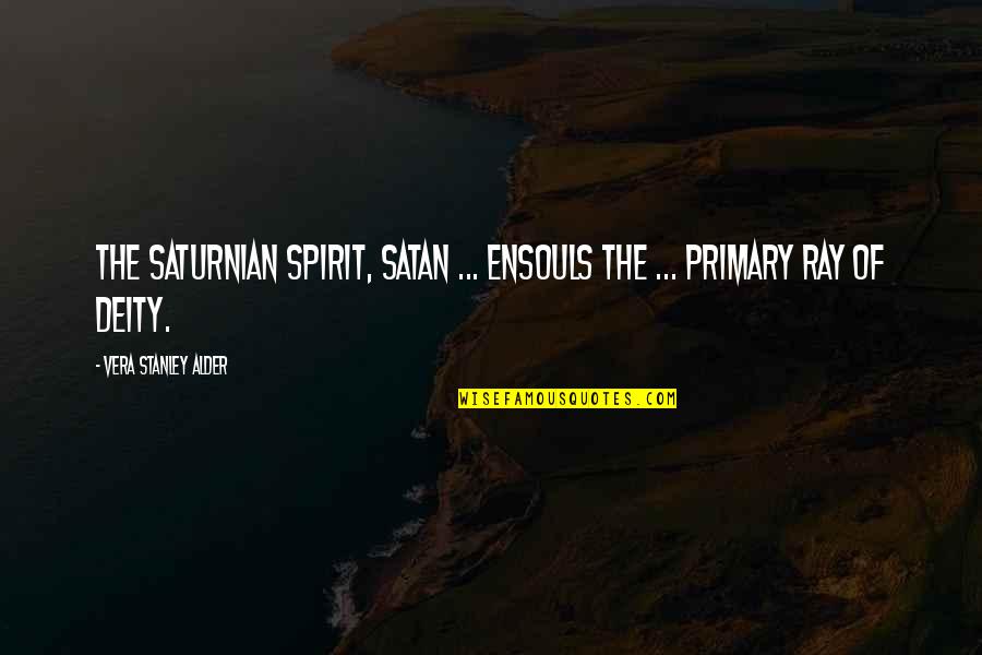 Gzlm Quotes By Vera Stanley Alder: The Saturnian Spirit, Satan ... ensouls the ... Gzlm Quotes By Vera Stanley Alder: The Saturnian Spirit, Satan ... ensouls the ...