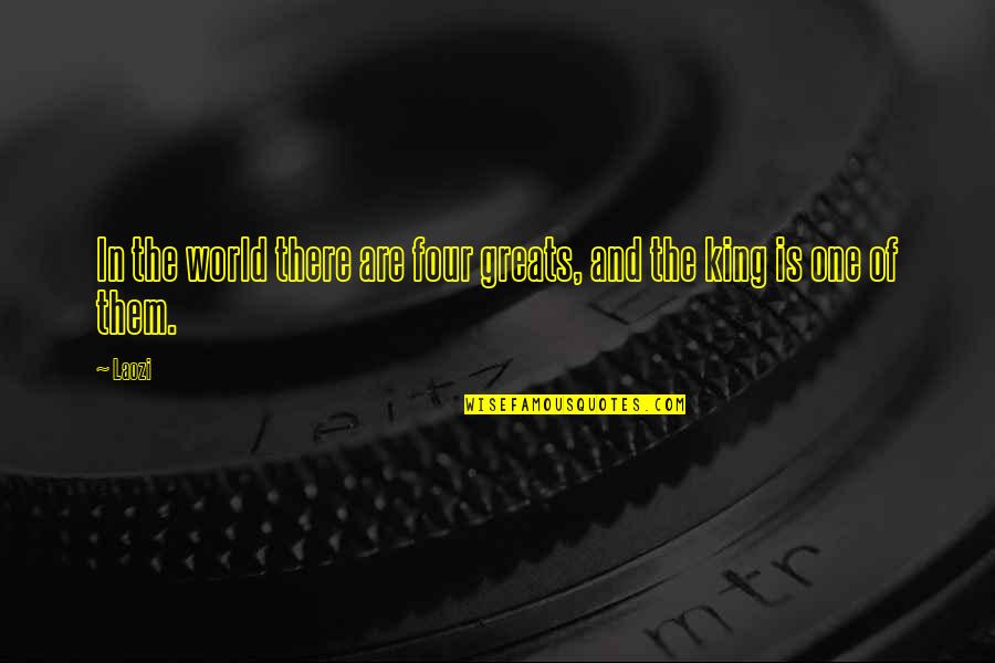 H Ggelkurier Quotes By Laozi: In the world there are four greats, and