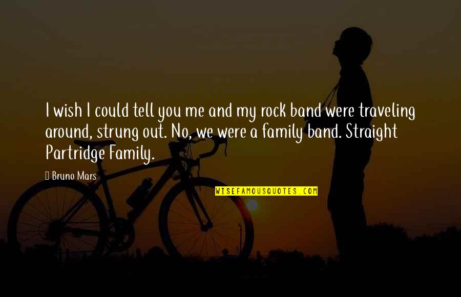 H.i.m Band Quotes By Bruno Mars: I wish I could tell you me and