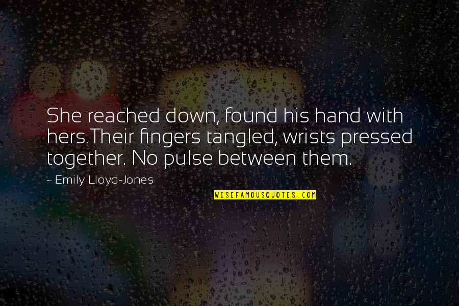 H K Vp9 For Sale Quotes By Emily Lloyd-Jones: She reached down, found his hand with hers.Their H K Vp9 For Sale Quotes By Emily Lloyd-Jones: She reached down, found his hand with hers.Their
