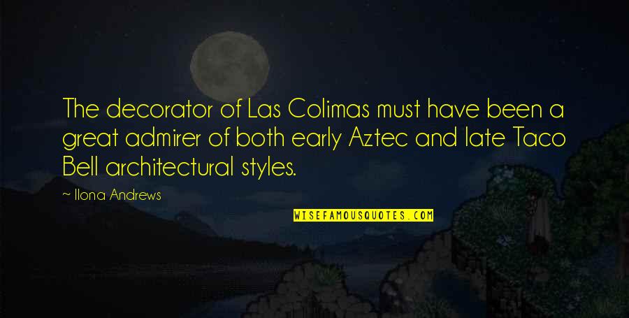 H Vellezi Suresi Quotes By Ilona Andrews: The decorator of Las Colimas must have been H Vellezi Suresi Quotes By Ilona Andrews: The decorator of Las Colimas must have been