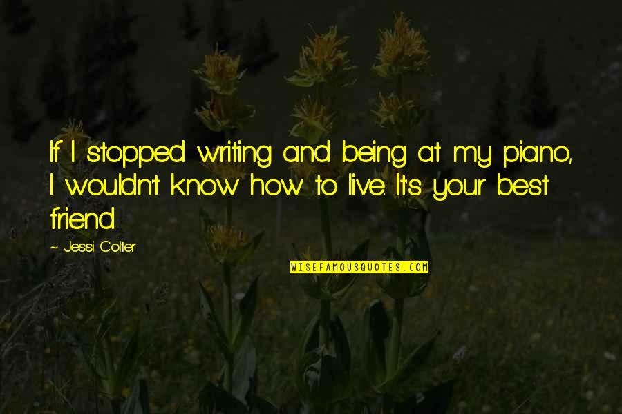 H W L Poonja Papaji Quotes By Jessi Colter: If I stopped writing and being at my