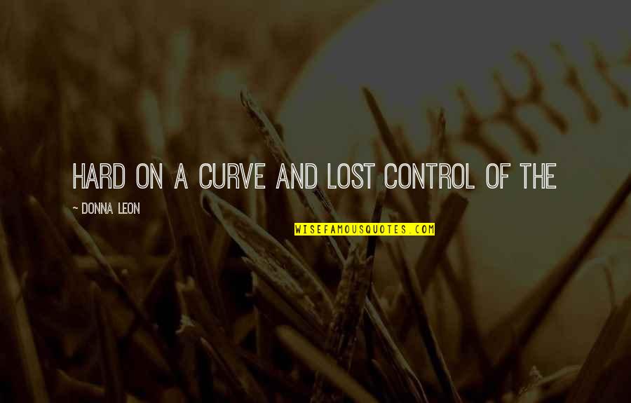 H7 Headlight Quotes By Donna Leon: hard on a curve and lost control of H7 Headlight Quotes By Donna Leon: hard on a curve and lost control of