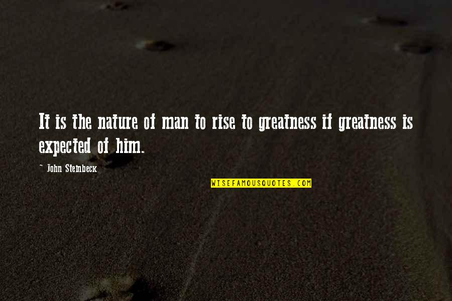 Habang In English Quotes By John Steinbeck: It is the nature of man to rise