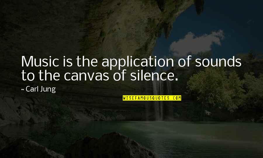 Habito Quotes By Carl Jung: Music is the application of sounds to the