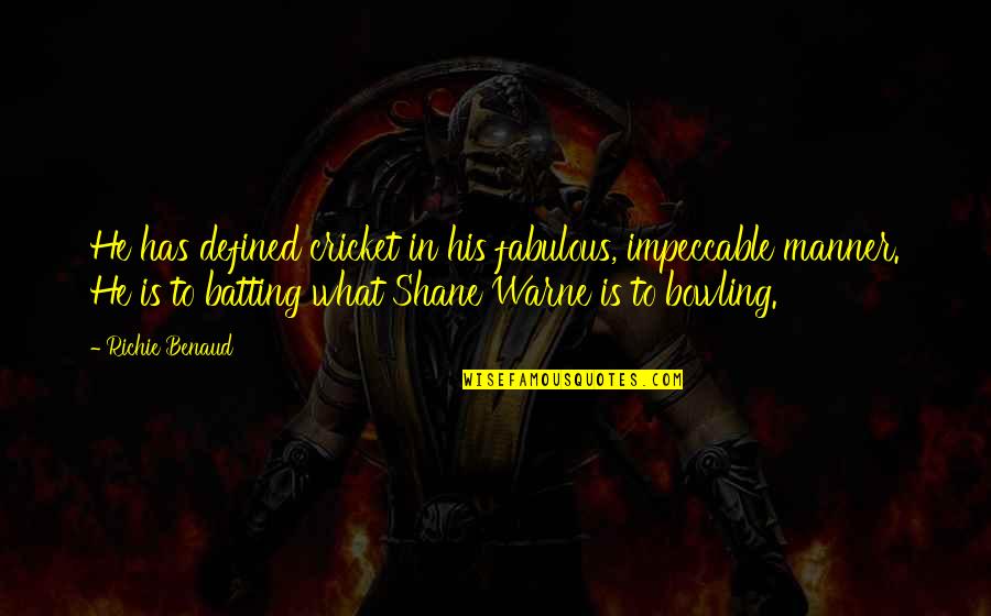 Hablas In English Quotes By Richie Benaud: He has defined cricket in his fabulous, impeccable Hablas In English Quotes By Richie Benaud: He has defined cricket in his fabulous, impeccable
