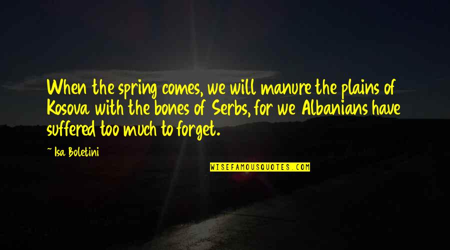 Hacerte El Quotes By Isa Boletini: When the spring comes, we will manure the Hacerte El Quotes By Isa Boletini: When the spring comes, we will manure the