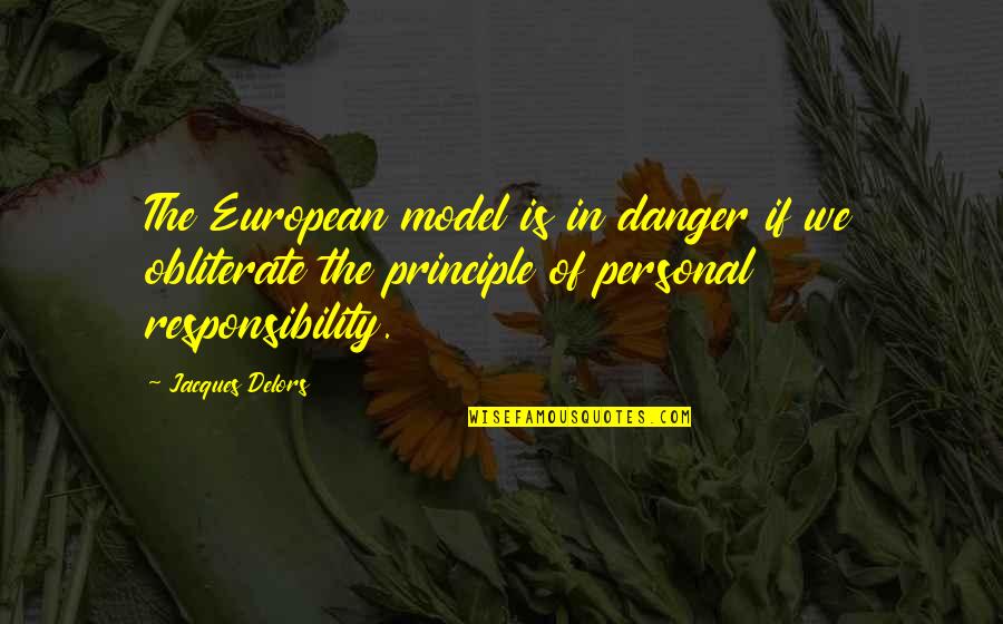 Hachiko Statue Quotes By Jacques Delors: The European model is in danger if we Hachiko Statue Quotes By Jacques Delors: The European model is in danger if we