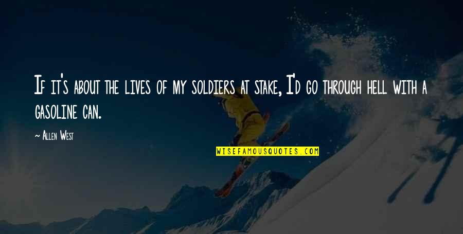 .hack Sign Tsukasa Quotes By Allen West: If it's about the lives of my soldiers