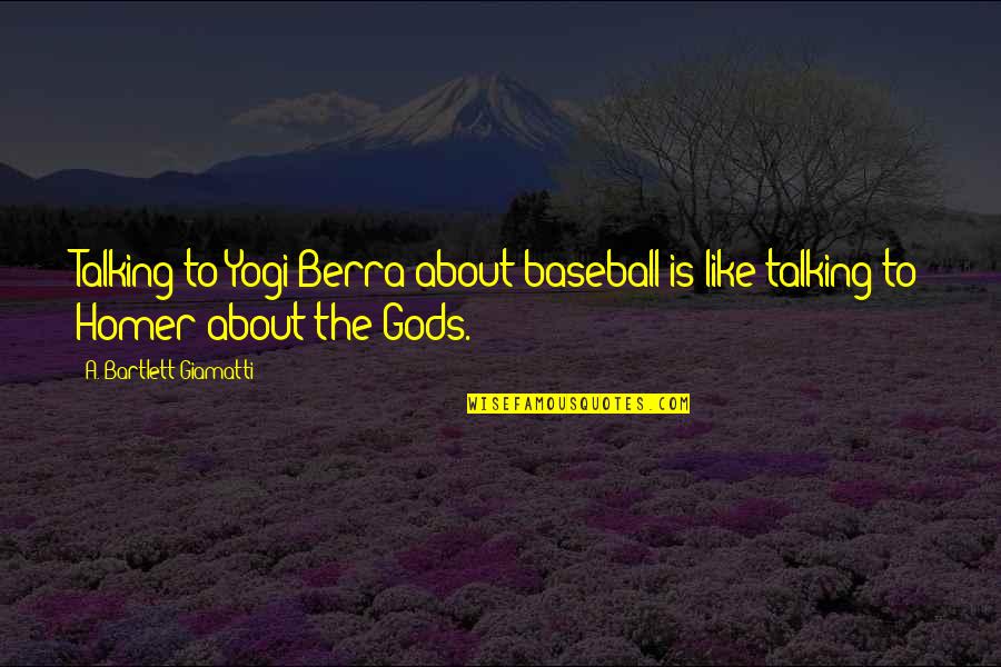 Hacked Movie Quotes By A. Bartlett Giamatti: Talking to Yogi Berra about baseball is like